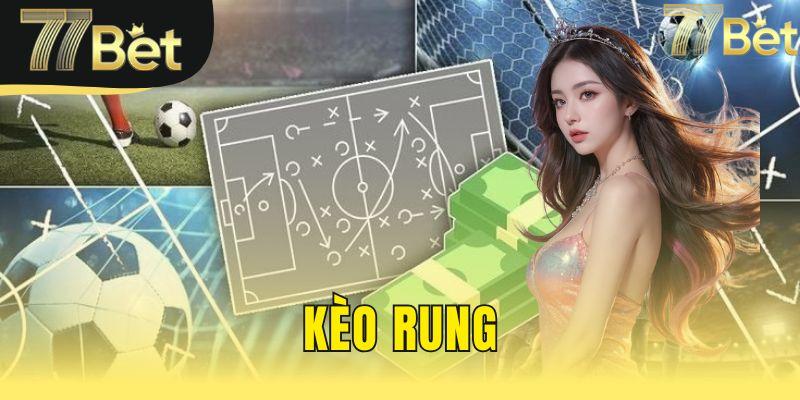 kèo rung