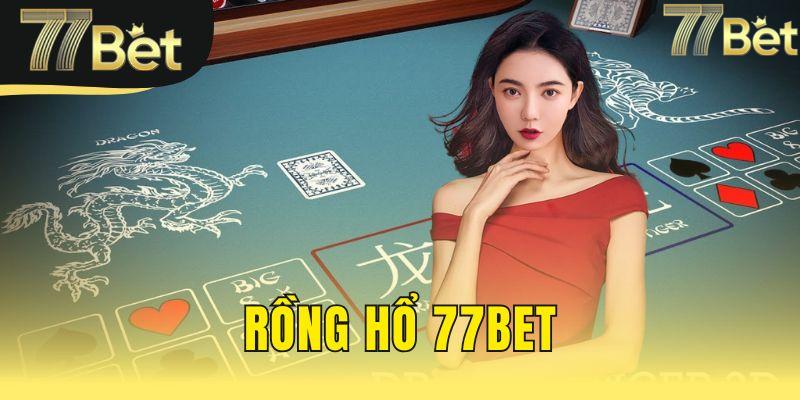rồng hổ 77bet