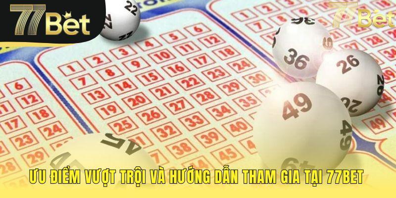 Ưu điểm saba lottery là minh bạch và dễ tham gia tại 77bet